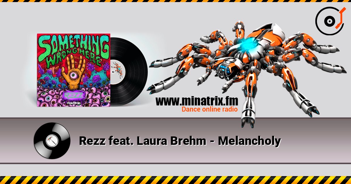 Rezz feat. Laura Brehm - Melancholy слушать онлайн в высоком качестве | Minatrix.FM