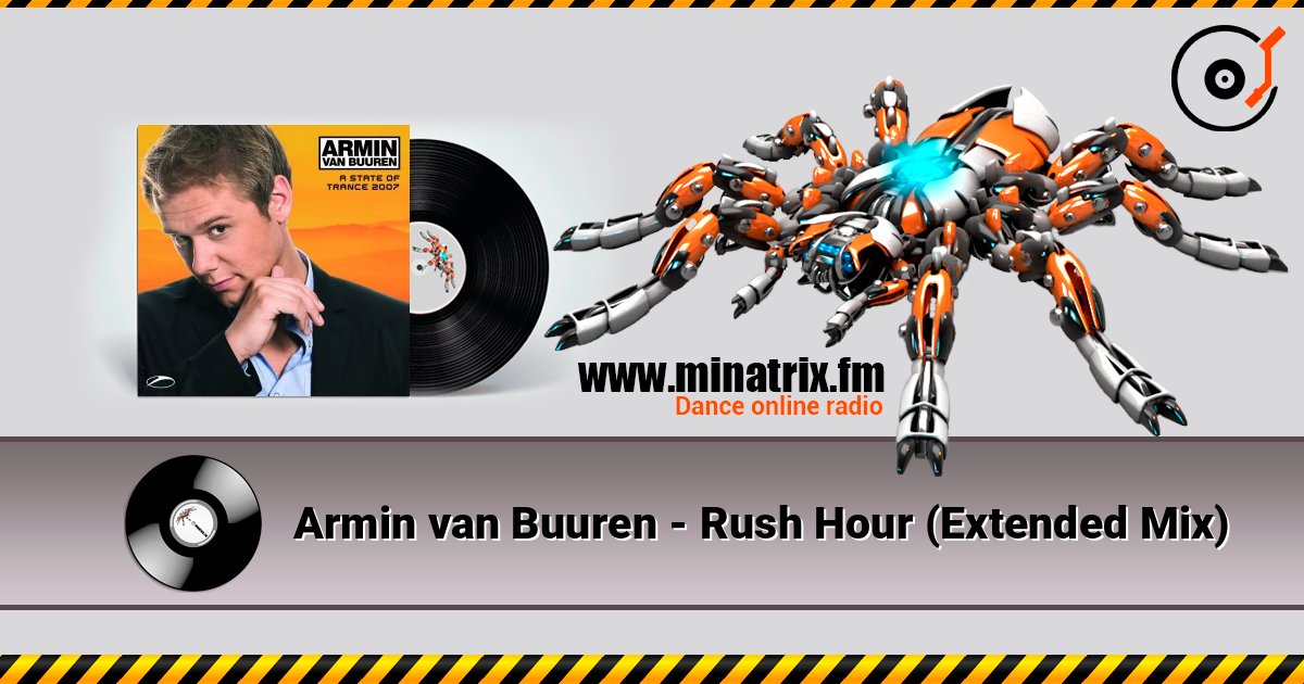 Armin van Buuren - Rush Hour (Extended Mix) écouter en ligne en haute qualité | Minatrix.FM