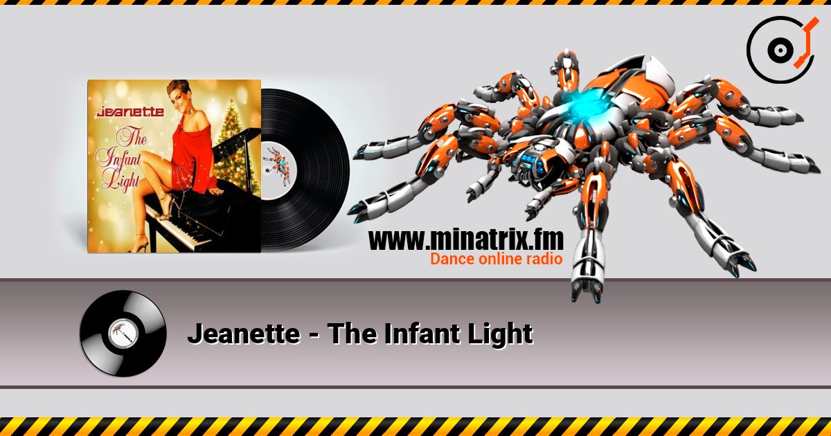 Jeanette - The Infant Light listen online in high quality | Minatrix.FM