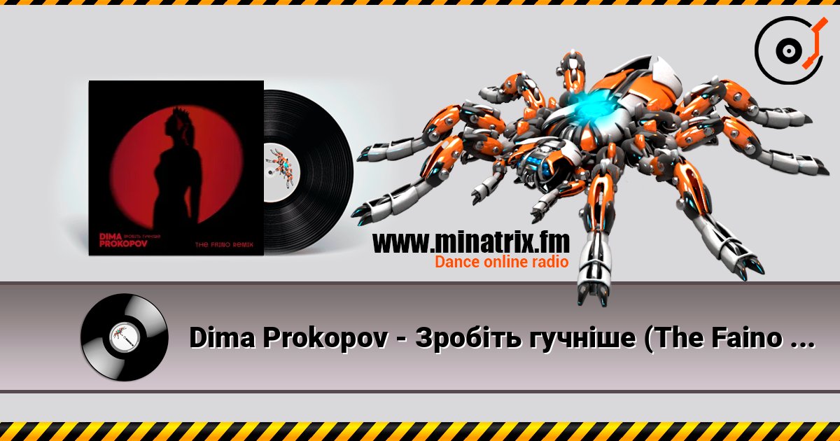 Dima Prokopov - Зробіть гучніше (The Faino Remix) écouter en ligne en haute qualité | Minatrix.FM