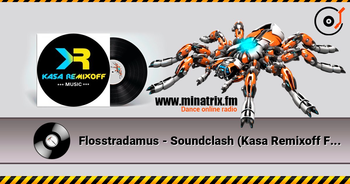 Flosstradamus - Soundclash (Kasa Remixoff Future Rave Remix) écouter en ligne en haute qualité | Minatrix.FM