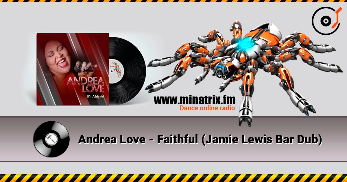 Andrea Love - Faithful (Jamie Lewis Bar Dub) слушать онлайн в высоком качестве | Minatrix.FM