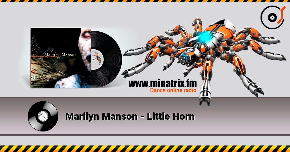 Marilyn Manson - Little Horn listen online in high quality | Minatrix.FM