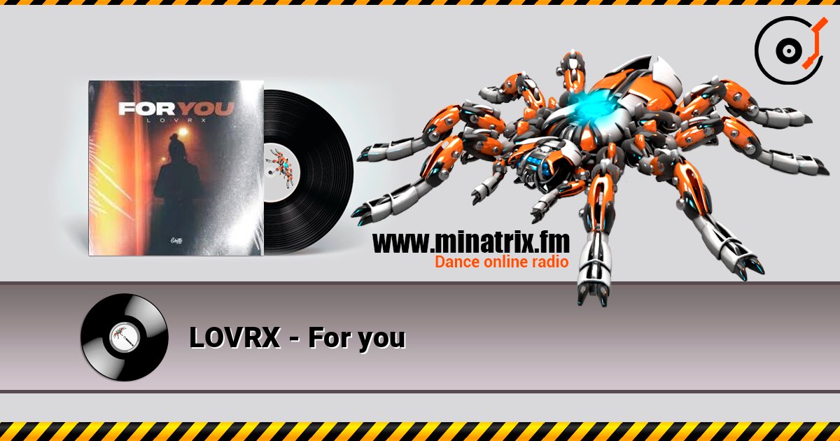 LOVRX - For you 在线收听高音质 | Minatrix.FM