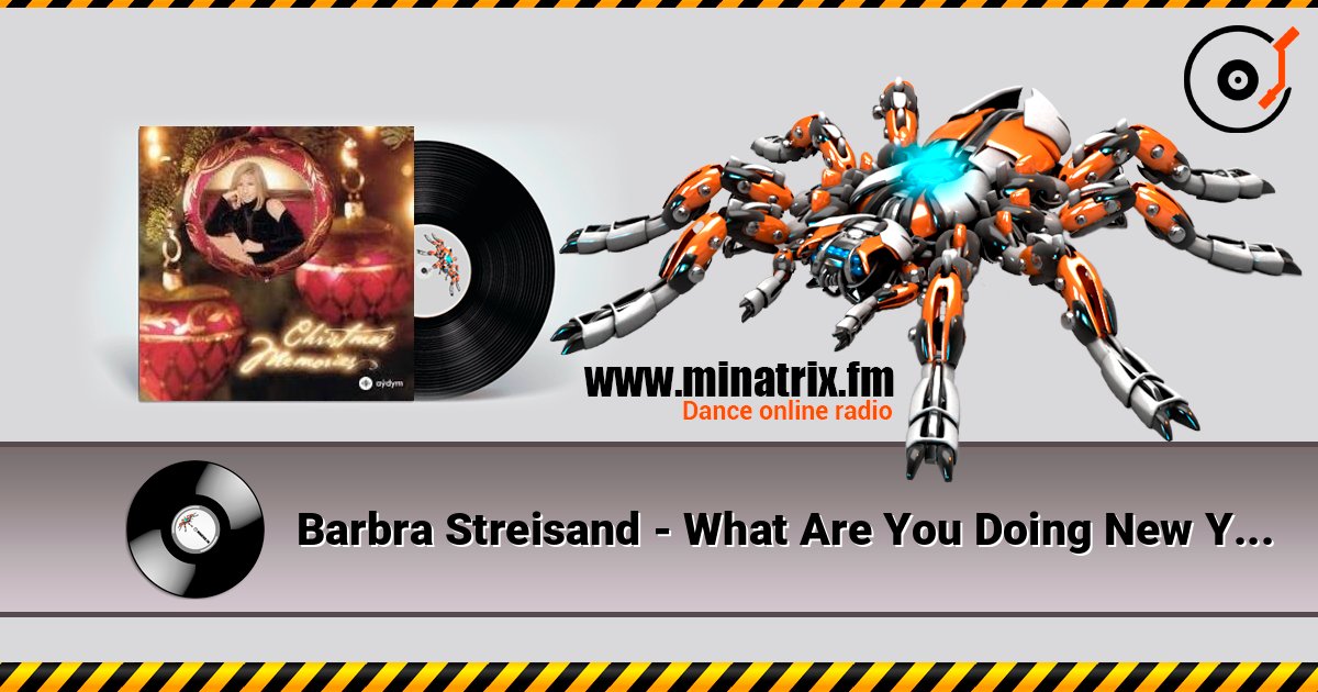 Barbra Streisand - What Are You Doing New Year's Eve слушать онлайн в высоком качестве | Minatrix.FM