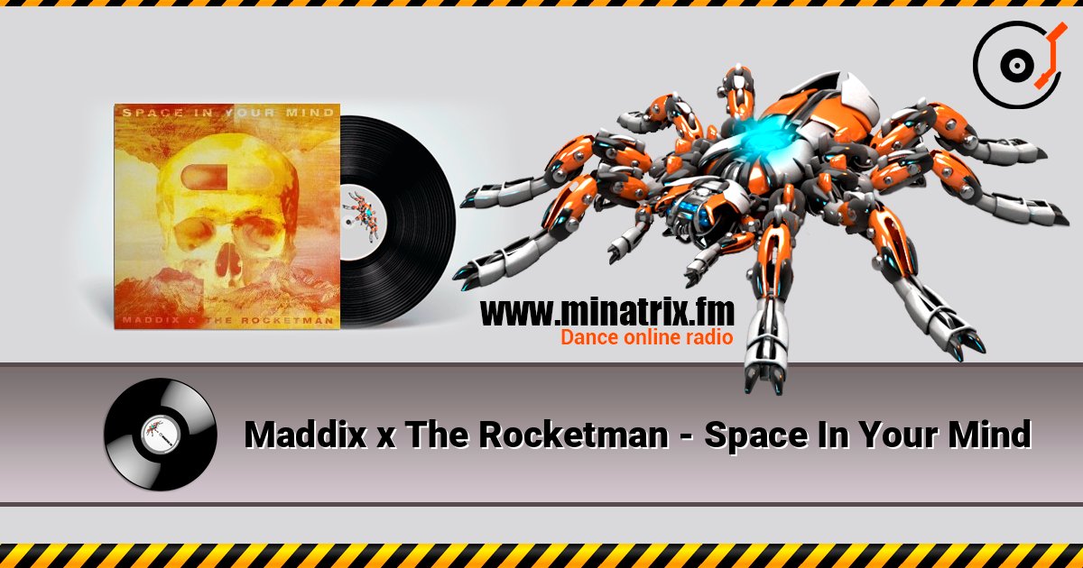 Maddix x The Rocketman - Space In Your Mind слушать онлайн в высоком качестве | Minatrix.FM