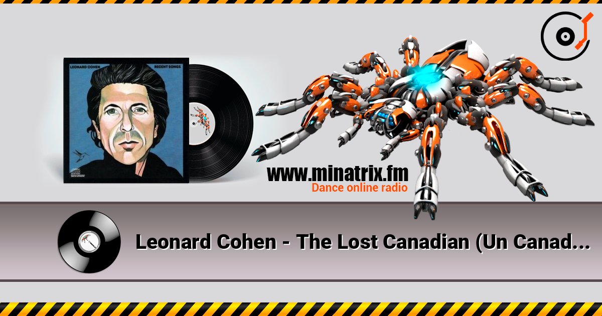 Leonard Cohen - The Lost Canadian (Un Canadien Errant) online in hoher Qualität hören | Minatrix.FM