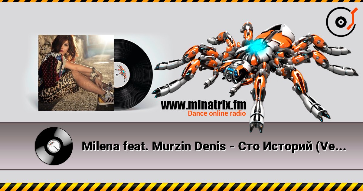 Milena feat. Murzin Denis - Сто Историй (Version 2013) слухати онлайн у високій якості | Minatrix.FM