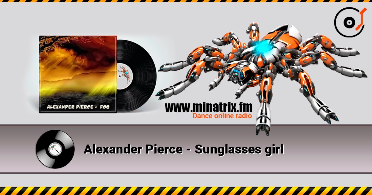 Alexander Pierce - Sunglasses girl слухати онлайн у високій якості | Minatrix.FM