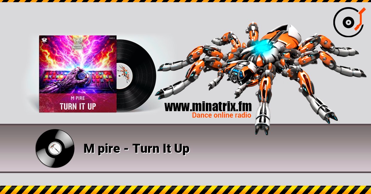 M pire - Turn It Up слушать онлайн в высоком качестве | Minatrix.FM