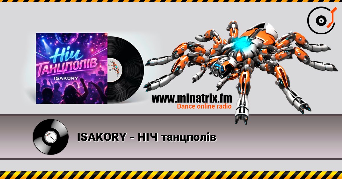 ISAKORY - НІЧ танцполів online in hoher Qualität hören | Minatrix.FM
