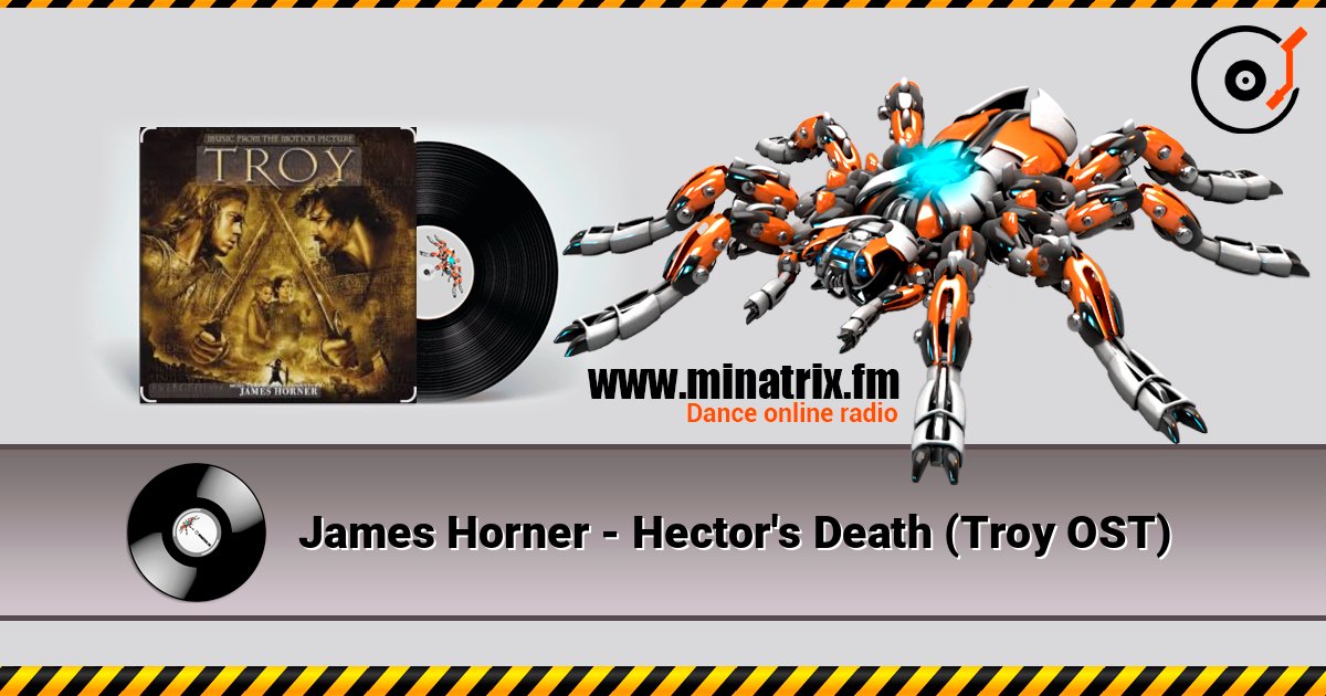 James Horner - Hector's Death (Troy OST) слушать онлайн в высоком качестве | Minatrix.FM