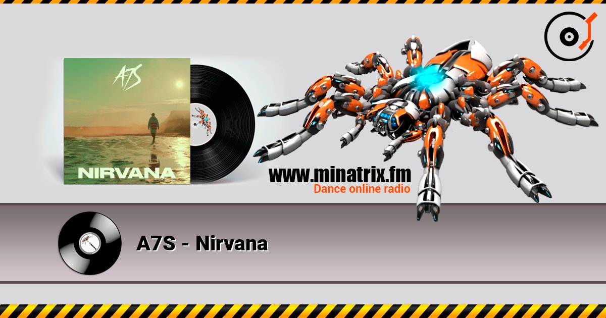 A7S - Nirvana listen online in high quality | Minatrix.FM