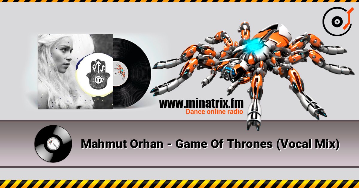 Mahmut Orhan - Game Of Thrones (Vocal Mix) слушать онлайн в высоком качестве | Minatrix.FM