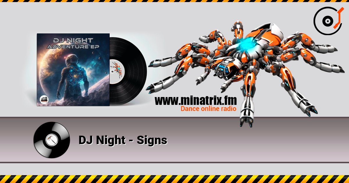 DJ Night - Signs слушать онлайн в высоком качестве | Minatrix.FM