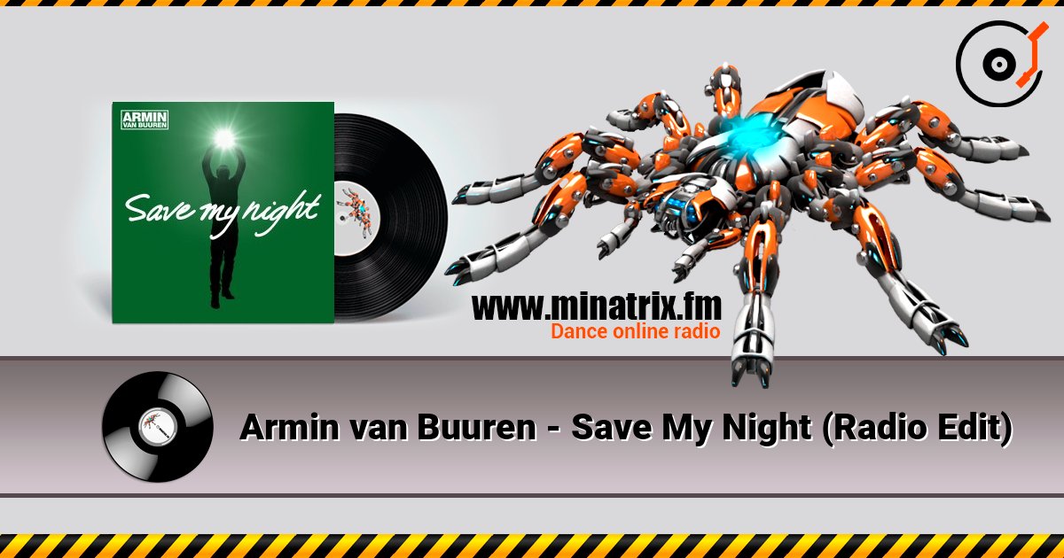 Armin van Buuren - Save My Night (Radio Edit) listen online in high quality | Minatrix.FM