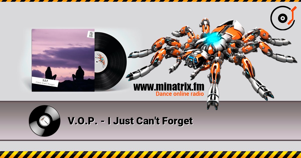 V.O.P. - I Just Can't Forget слушать онлайн в высоком качестве | Minatrix.FM
