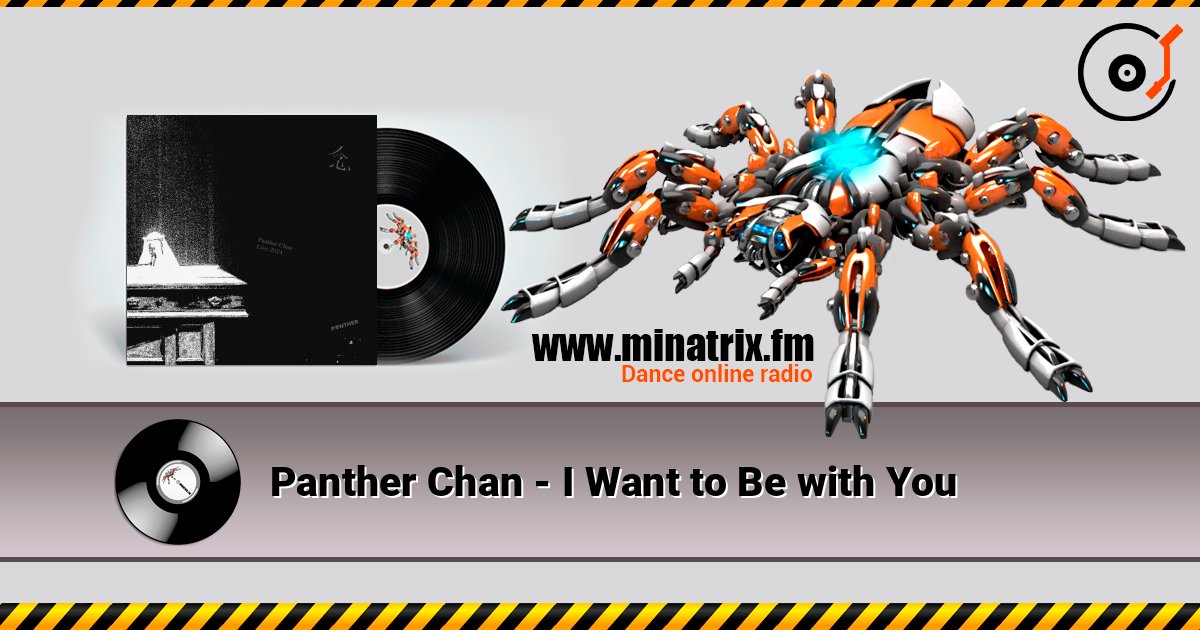 Panther Chan - I Want to Be with You écouter en ligne en haute qualité | Minatrix.FM