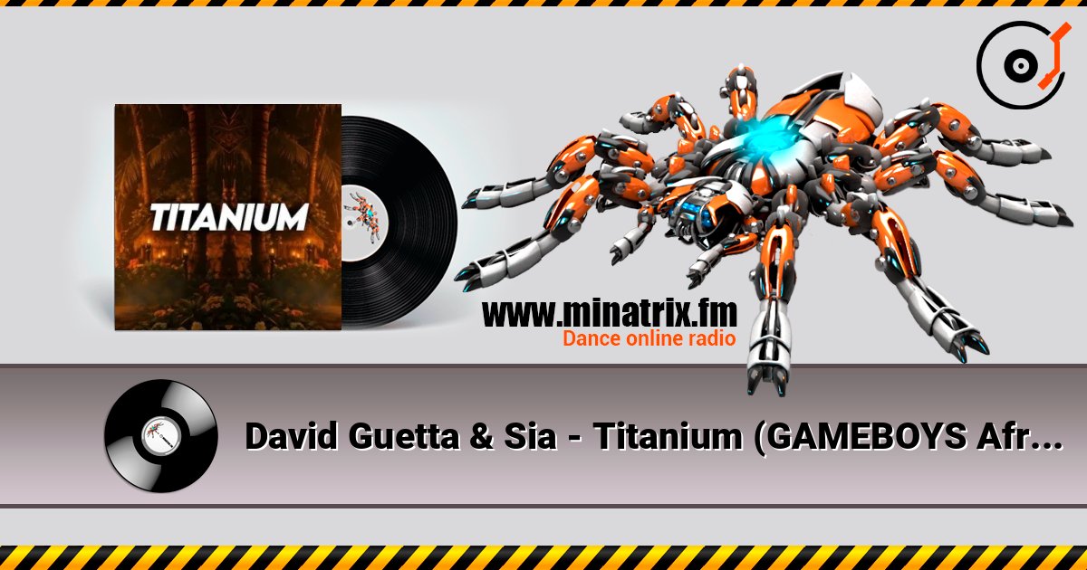 David Guetta & Sia - Titanium (GAMEBOYS Afro House Remix) listen online in high quality | Minatrix.FM