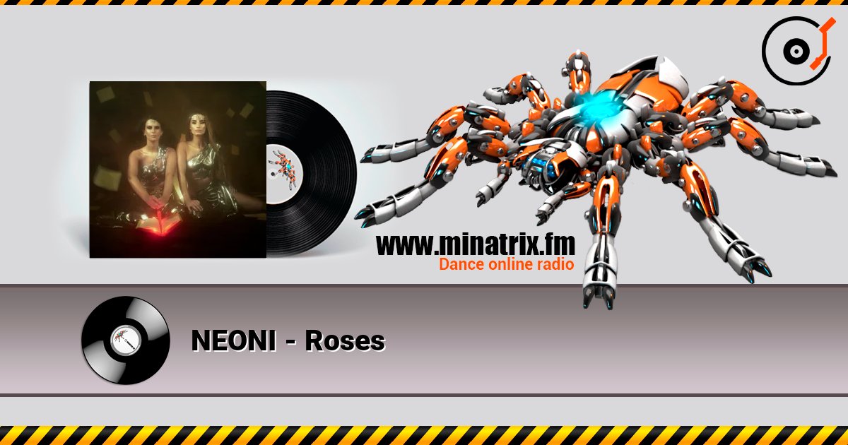 NEONI - Roses слушать онлайн в высоком качестве | Minatrix.FM