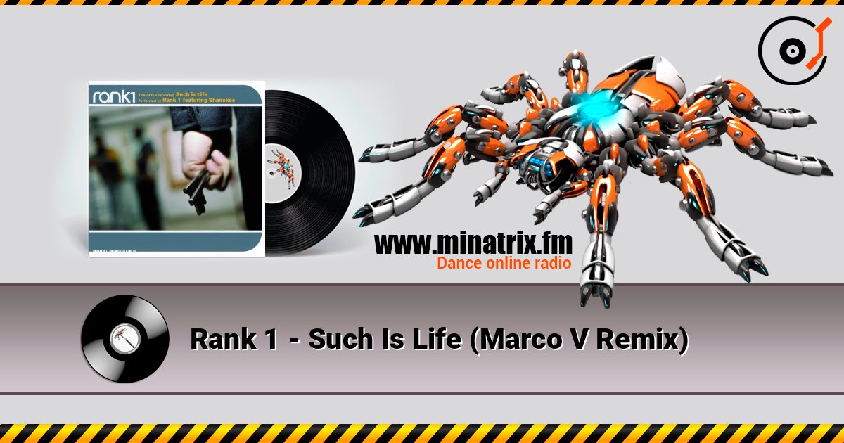 Rank 1 - Such Is Life (Marco V Remix) listen online in high quality | Minatrix.FM