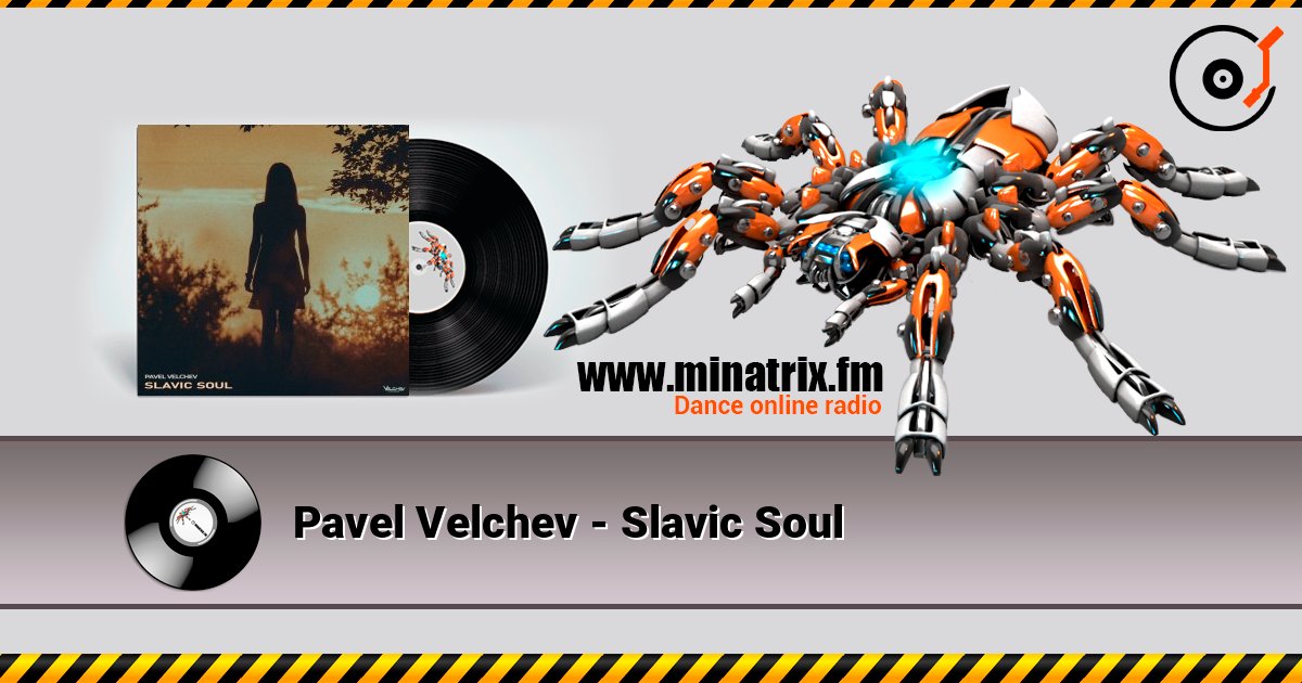 Pavel Velchev - Slavic Soul слушать онлайн в высоком качестве | Minatrix.FM