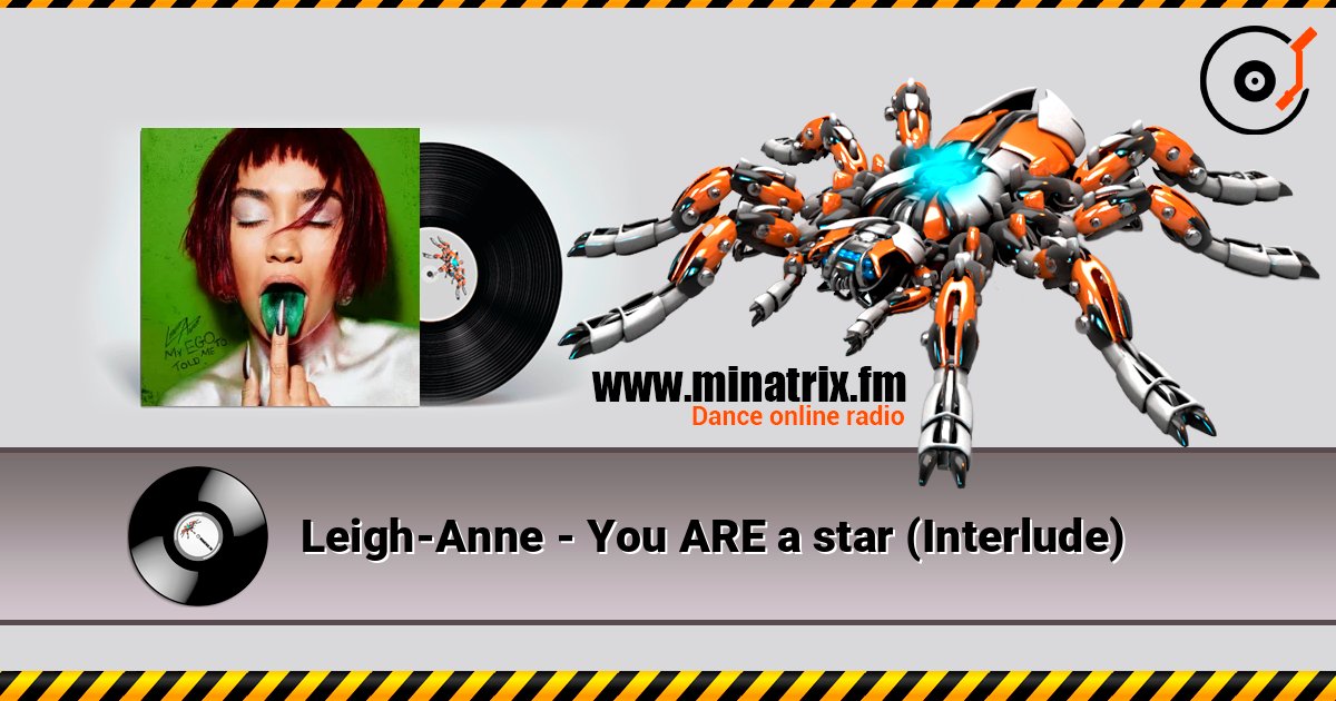 Leigh-Anne - You ARE a star (Interlude) слушать онлайн в высоком качестве | Minatrix.FM