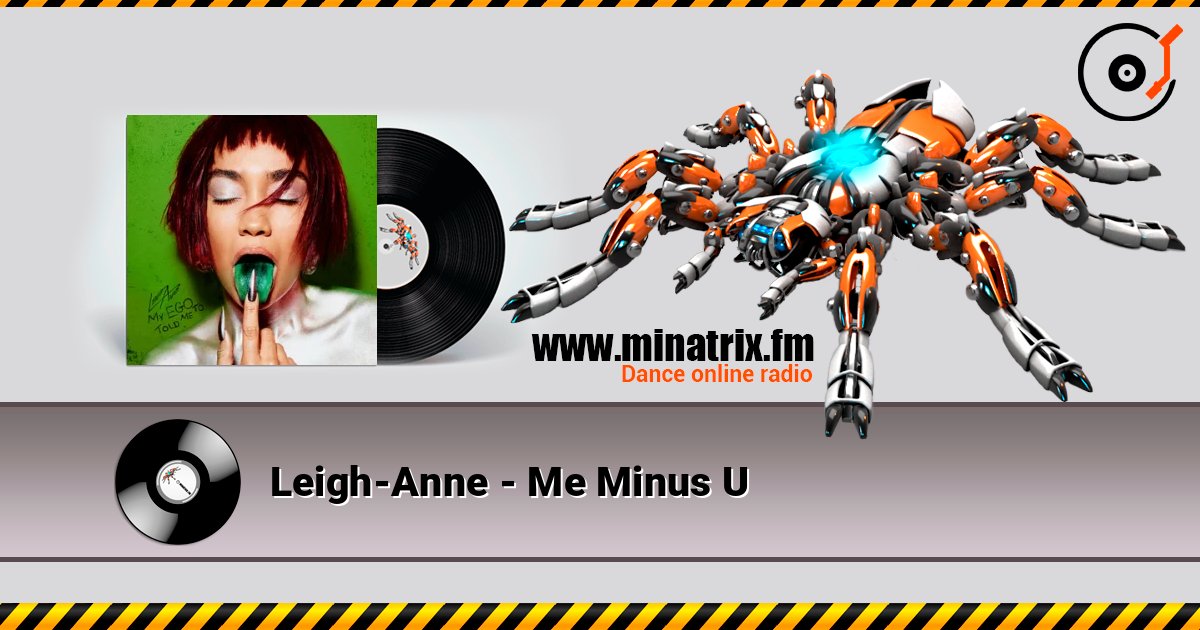 Leigh-Anne - Me Minus U слухати онлайн у високій якості | Minatrix.FM
