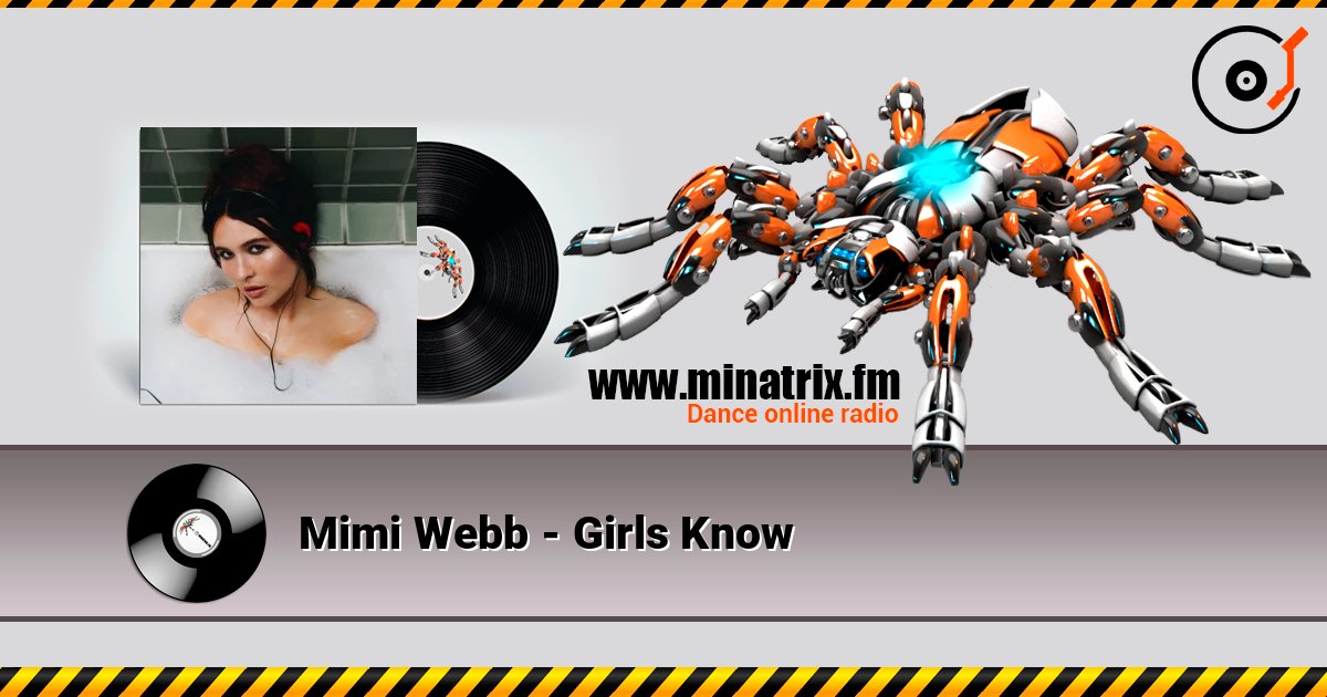 Mimi Webb - Girls Know écouter en ligne en haute qualité | Minatrix.FM
