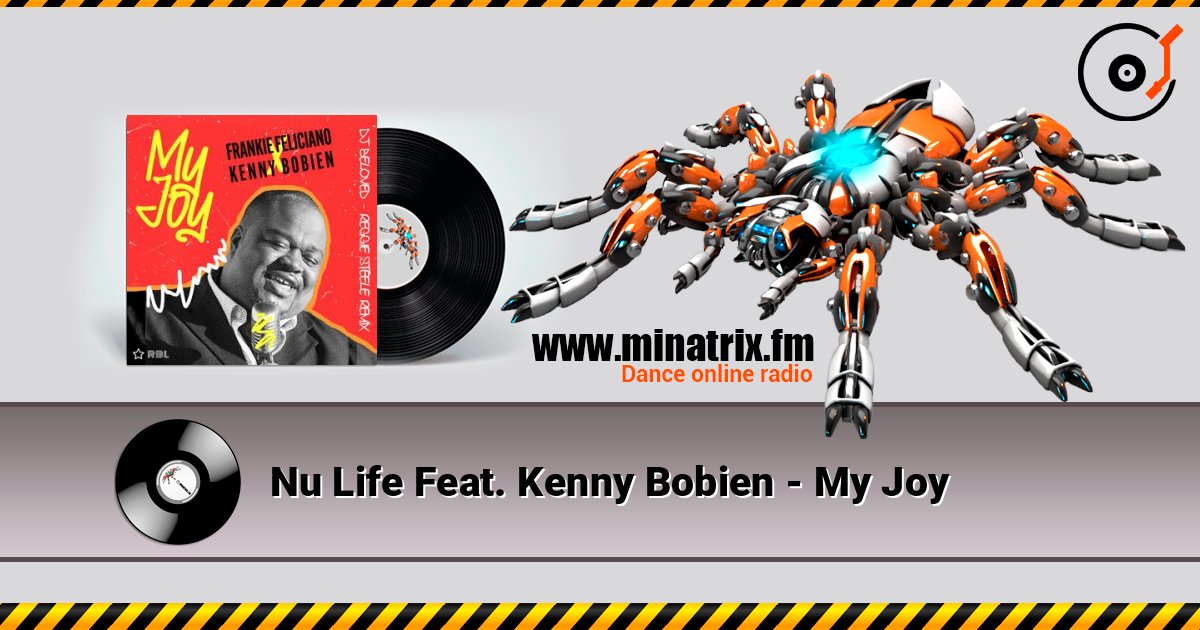 Nu Life Feat. Kenny Bobien - My Joy слухати онлайн у високій якості | Minatrix.FM