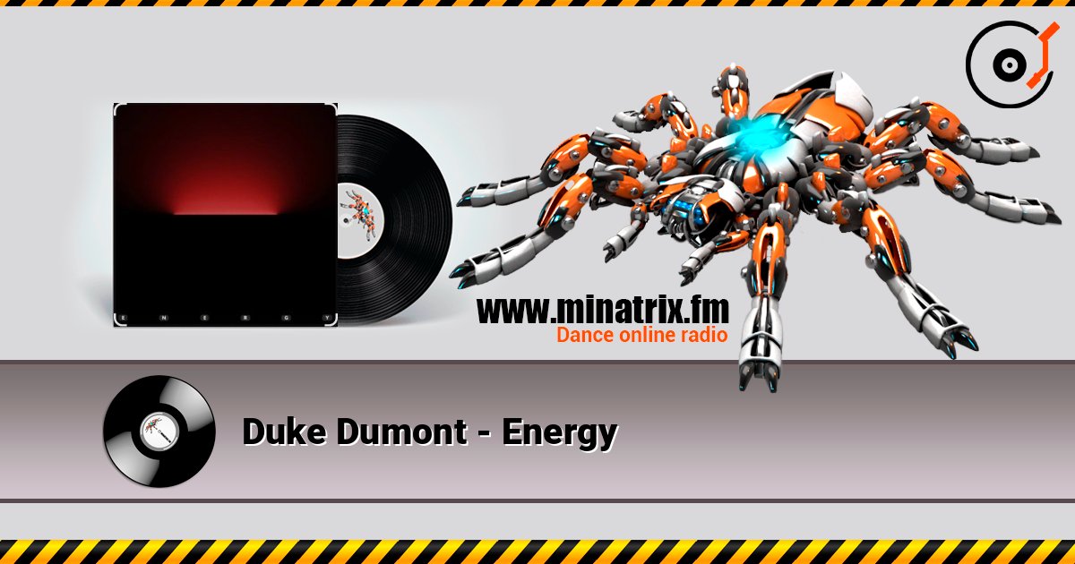 Duke Dumont - Energy listen online in high quality | Minatrix.FM