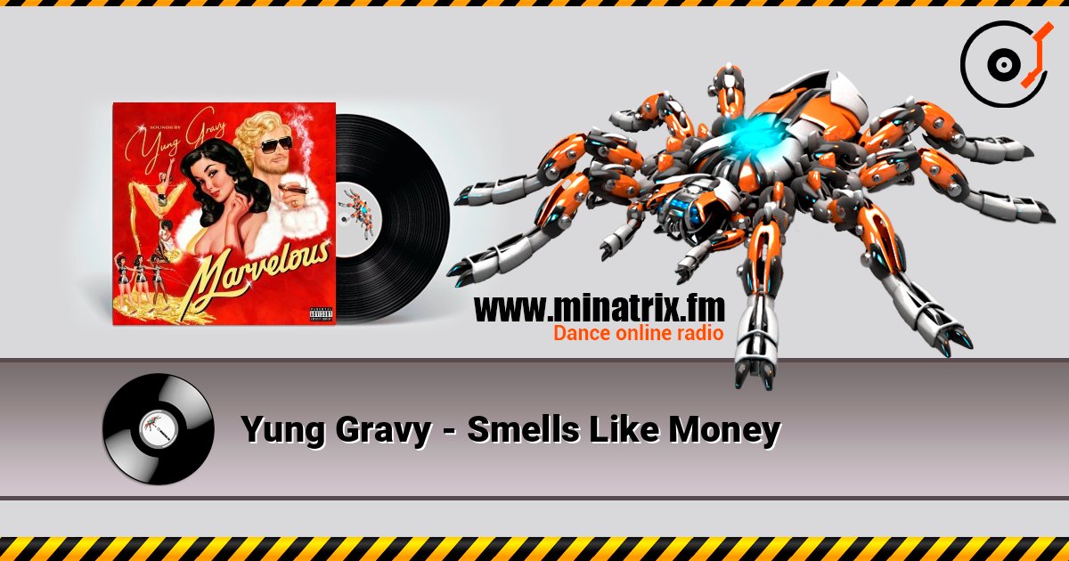 Yung Gravy - Smells Like Money слушать онлайн в высоком качестве | Minatrix.FM