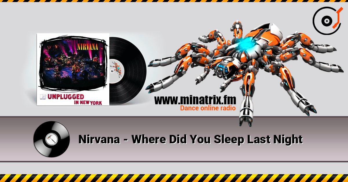 Nirvana - Where Did You Sleep Last Night слушать онлайн в высоком качестве | Minatrix.FM