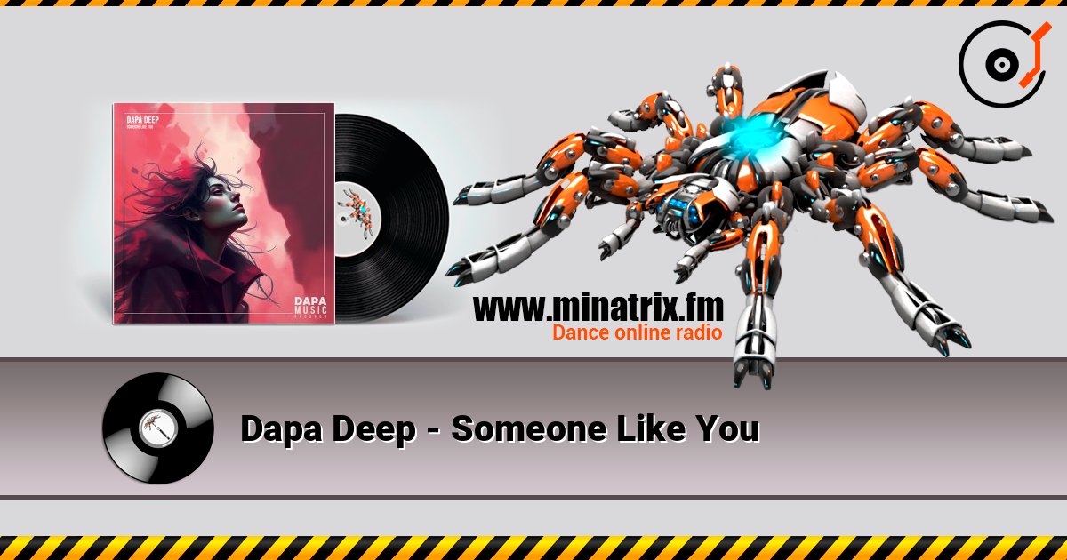 Dapa Deep - Someone Like You listen online in high quality | Minatrix.FM