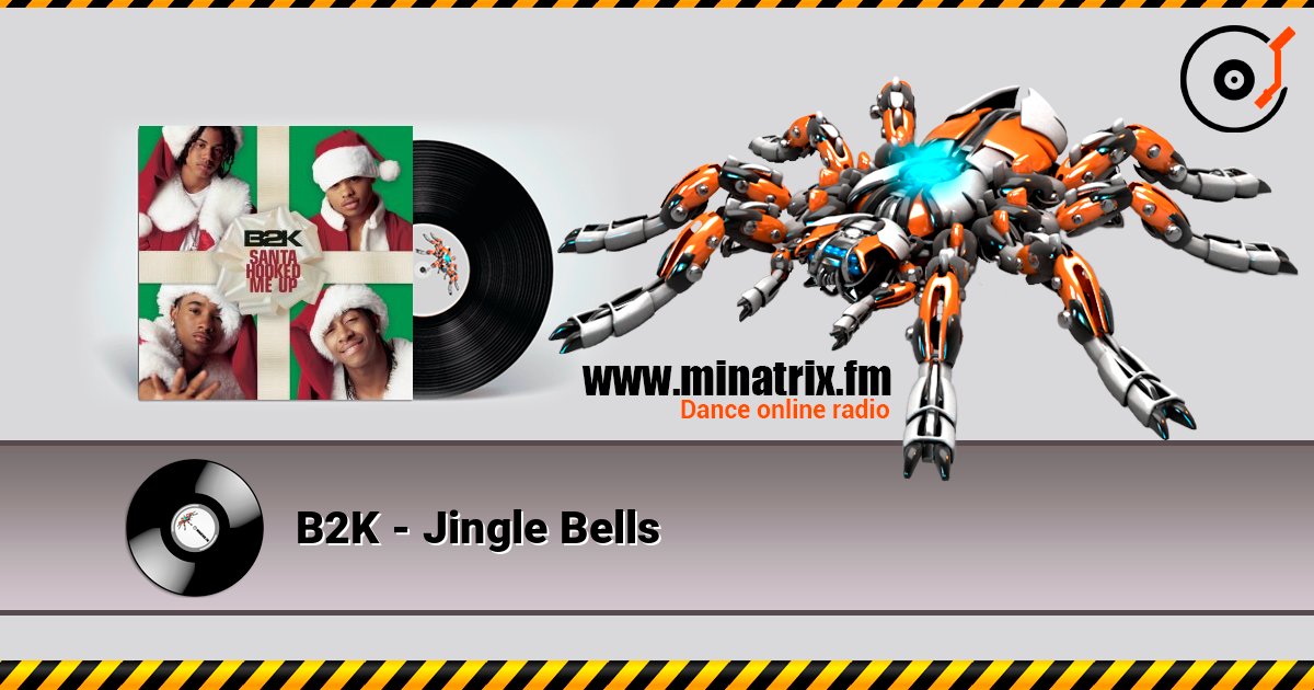 B2K - Jingle Bells слушать онлайн в высоком качестве | Minatrix.FM