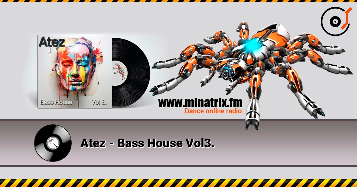 Atez - Bass House Vol3. слушать онлайн в высоком качестве | Minatrix.FM