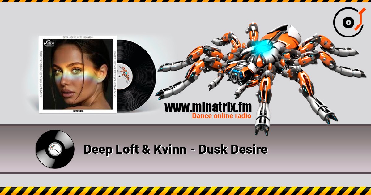 Deep Loft & Kvinn - Dusk Desire слушать онлайн в высоком качестве | Minatrix.FM