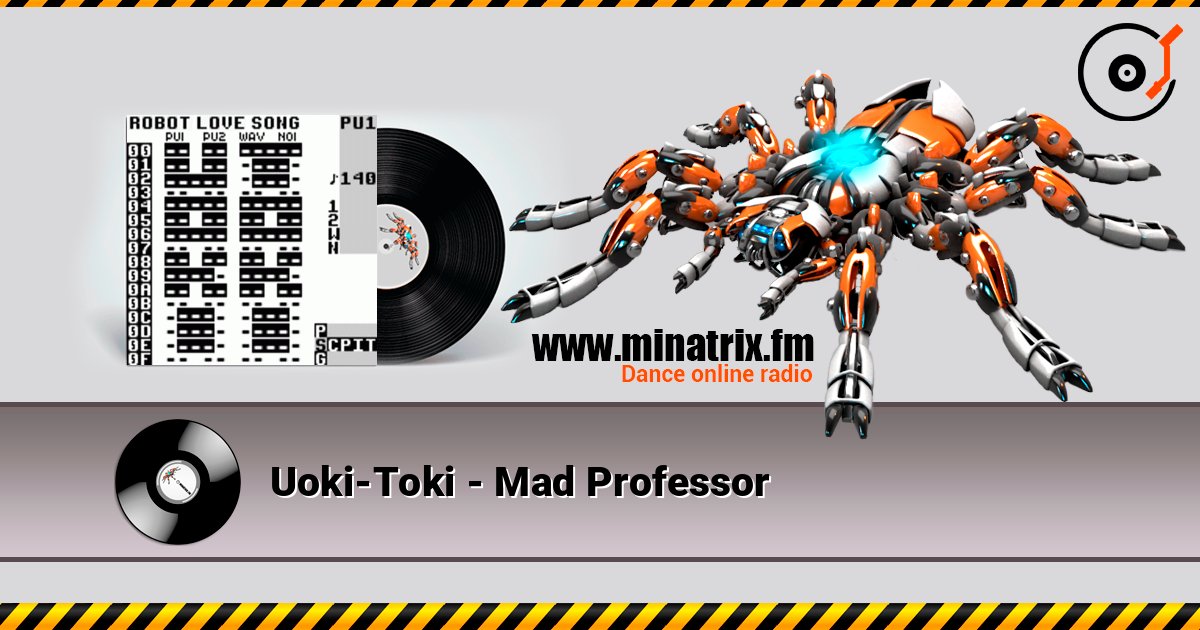 Uoki-Toki - Mad Professor слушать онлайн в высоком качестве | Minatrix.FM