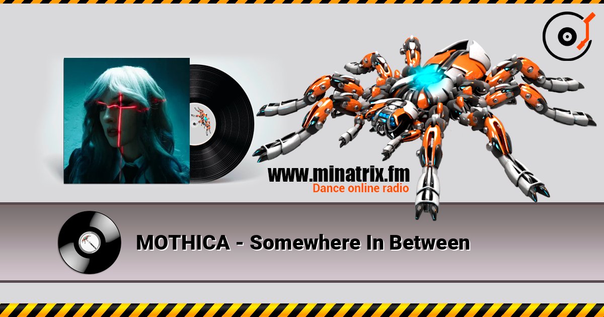 MOTHICA - Somewhere In Between слушать онлайн в высоком качестве | Minatrix.FM