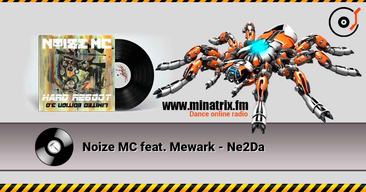 Noize MC feat. Mewark - Ne2Da слушать онлайн в высоком качестве | Minatrix.FM