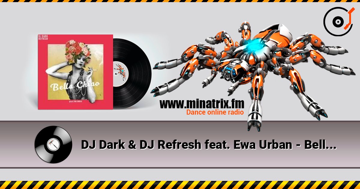 DJ Dark & DJ Refresh feat. Ewa Urban - Bella Ciao слушать онлайн в высоком качестве | Minatrix.FM
