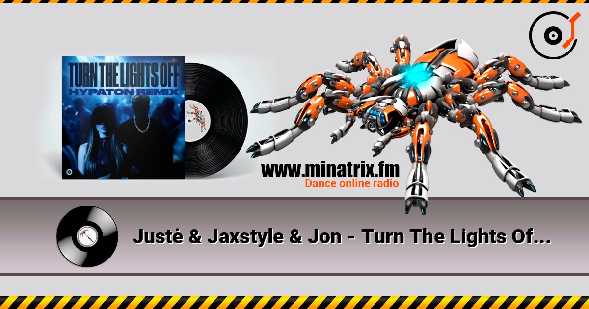 Justė & Jaxstyle & Jon - Turn The Lights Off (Hypaton Remix) listen online in high quality | Minatrix.FM
