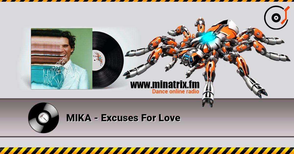MIKA - Excuses For Love escuchar en línea en alta calidad | Minatrix.FM