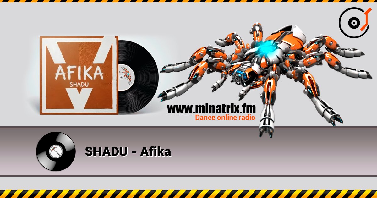 SHADU - Afika 在线收听高音质 | Minatrix.FM