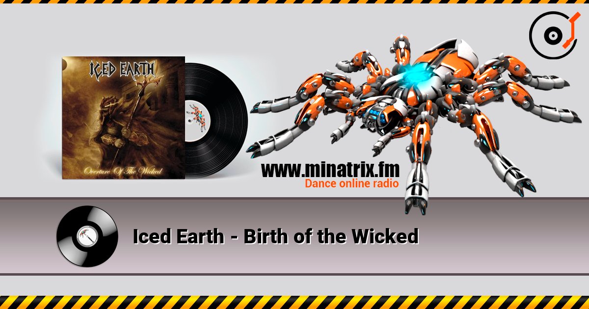 Iced Earth - Birth of the Wicked écouter en ligne en haute qualité | Minatrix.FM