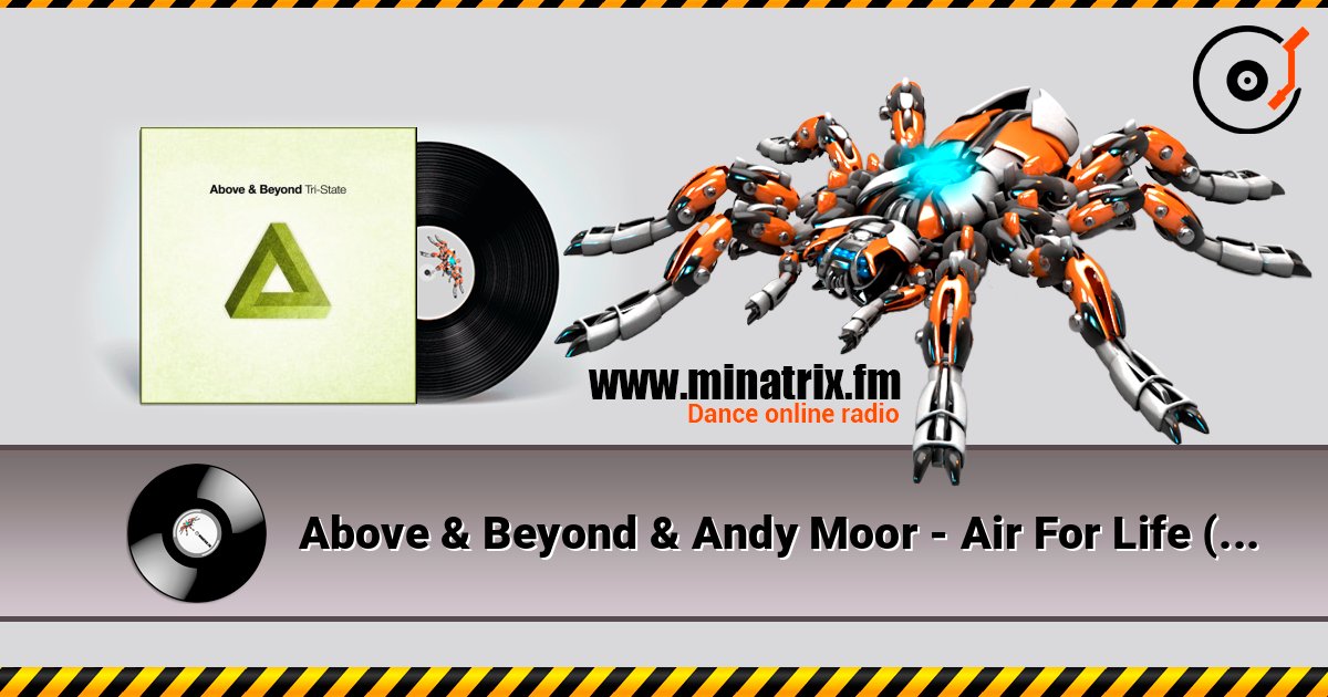 Above & Beyond & Andy Moor - Air For Life (Mixed) слушать онлайн в высоком качестве | Minatrix.FM