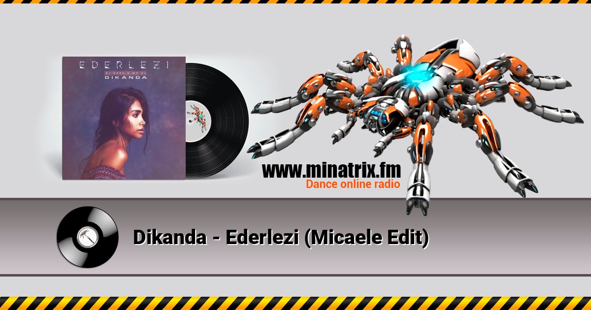 Dikanda - Ederlezi (Micaele Edit) Dikanda - Ederlezi (Micaele Edit) скачать бесплатно