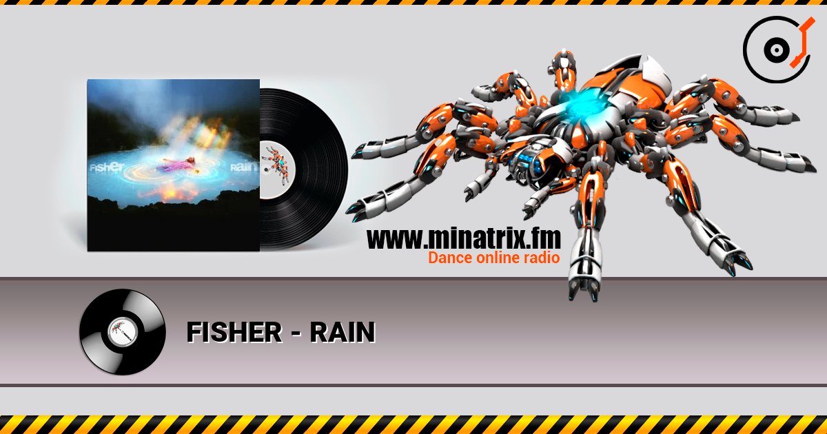 FISHER - RAIN слушать онлайн в высоком качестве | Minatrix.FM
