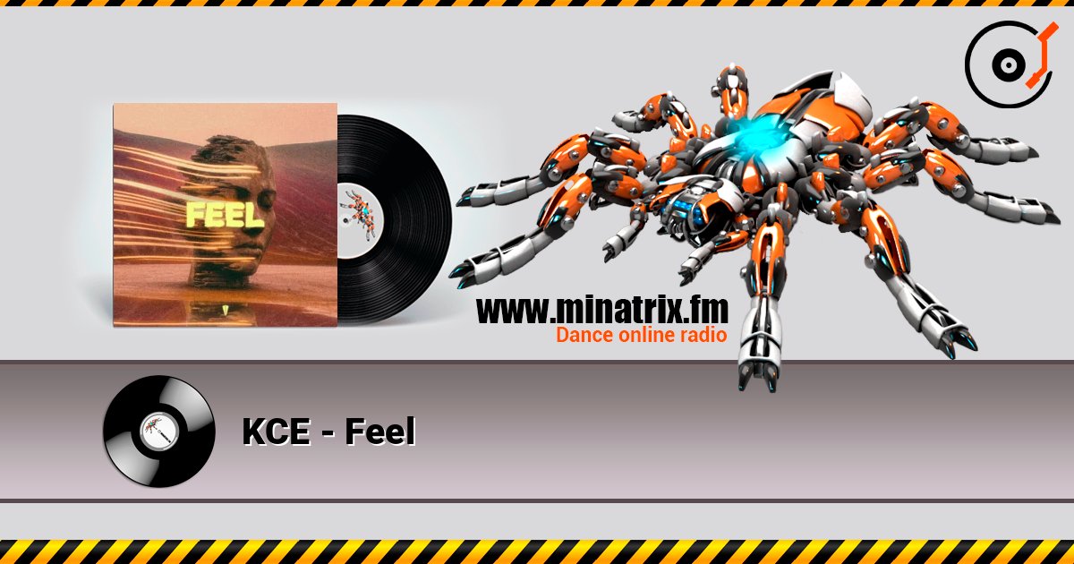 KCE - Feel écouter en ligne en haute qualité | Minatrix.FM