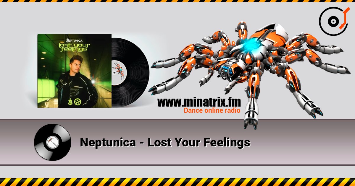 Neptunica - Lost Your Feelings online in hoher Qualität hören | Minatrix.FM